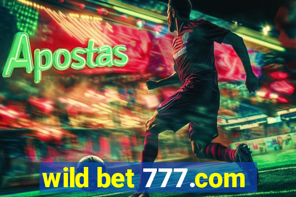 wild bet 777.com